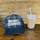 "Bring Coffee" Plaid Trucker Hat